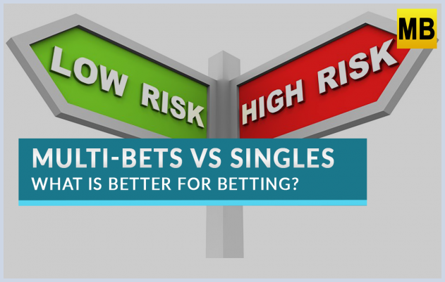 Single vs Multiple Bets: Which Is Better for Football Bettors?